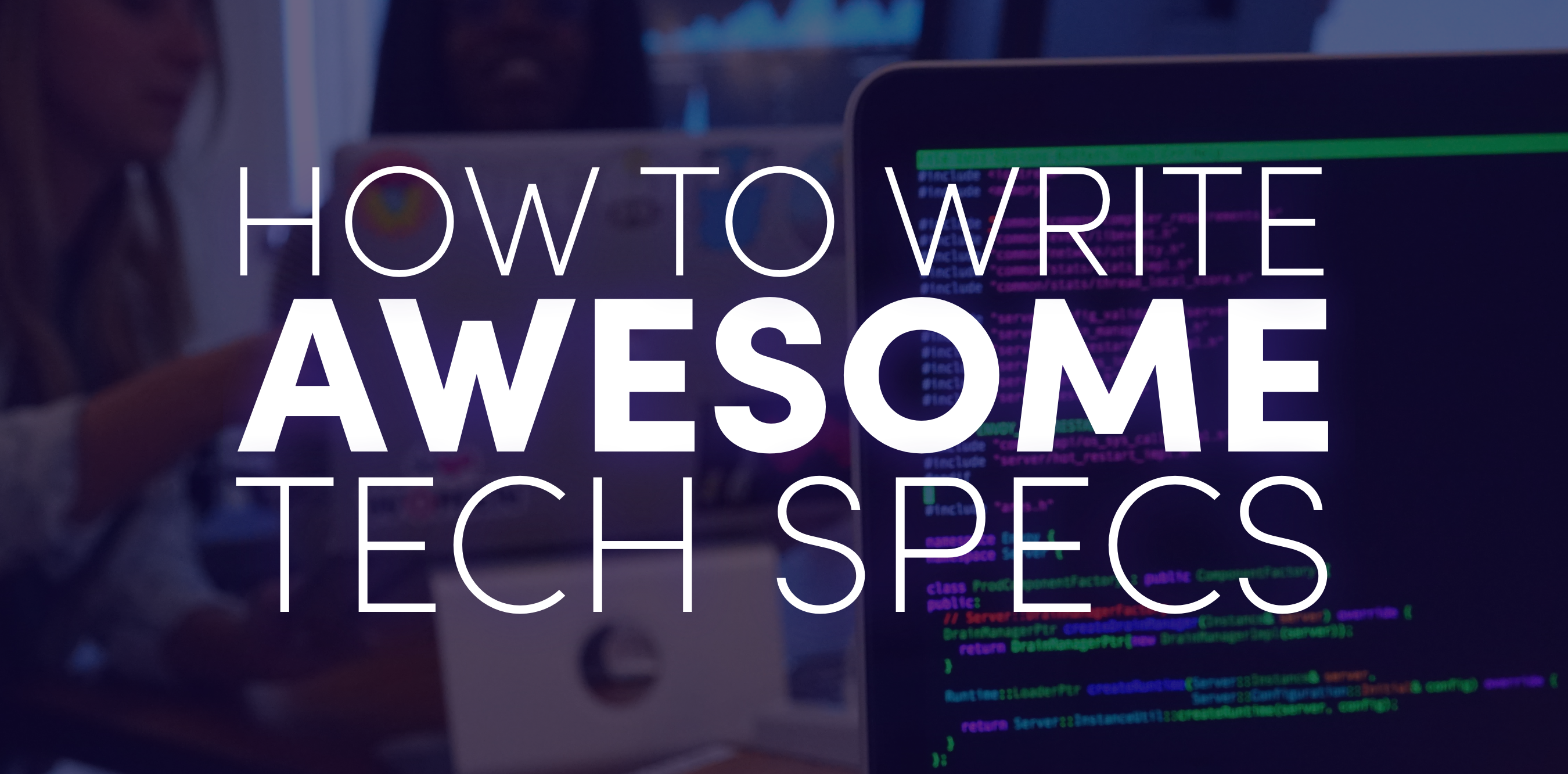 Lyft - How to Write Awesome Tech Specs