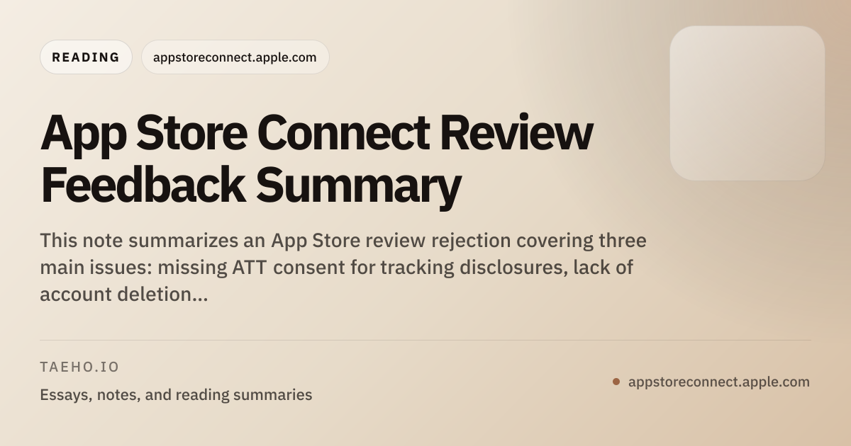 App Store Connect Review Feedback Summary | Taeho Kim